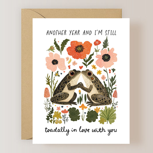 I'm Still Toadally In Love With You Card