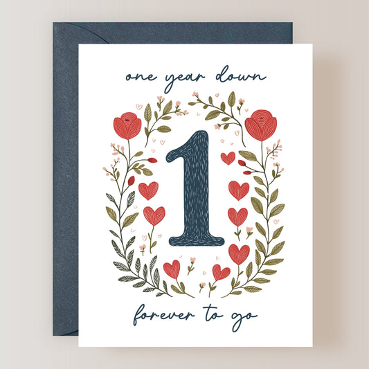One year Down Forever To Go Card