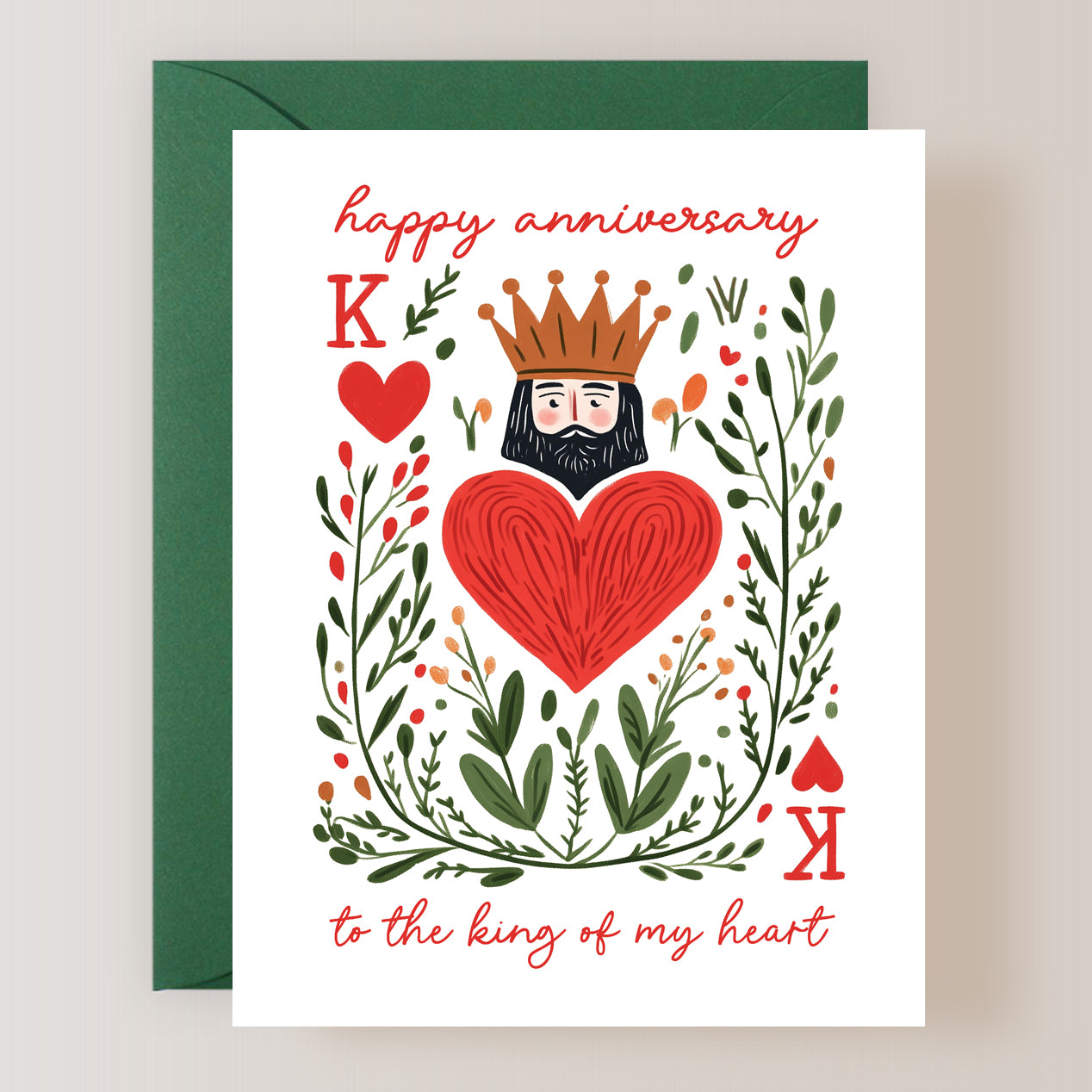 To The King Of My Heart Card