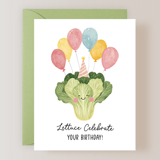Lettuce Celebrate Your Birthday Card