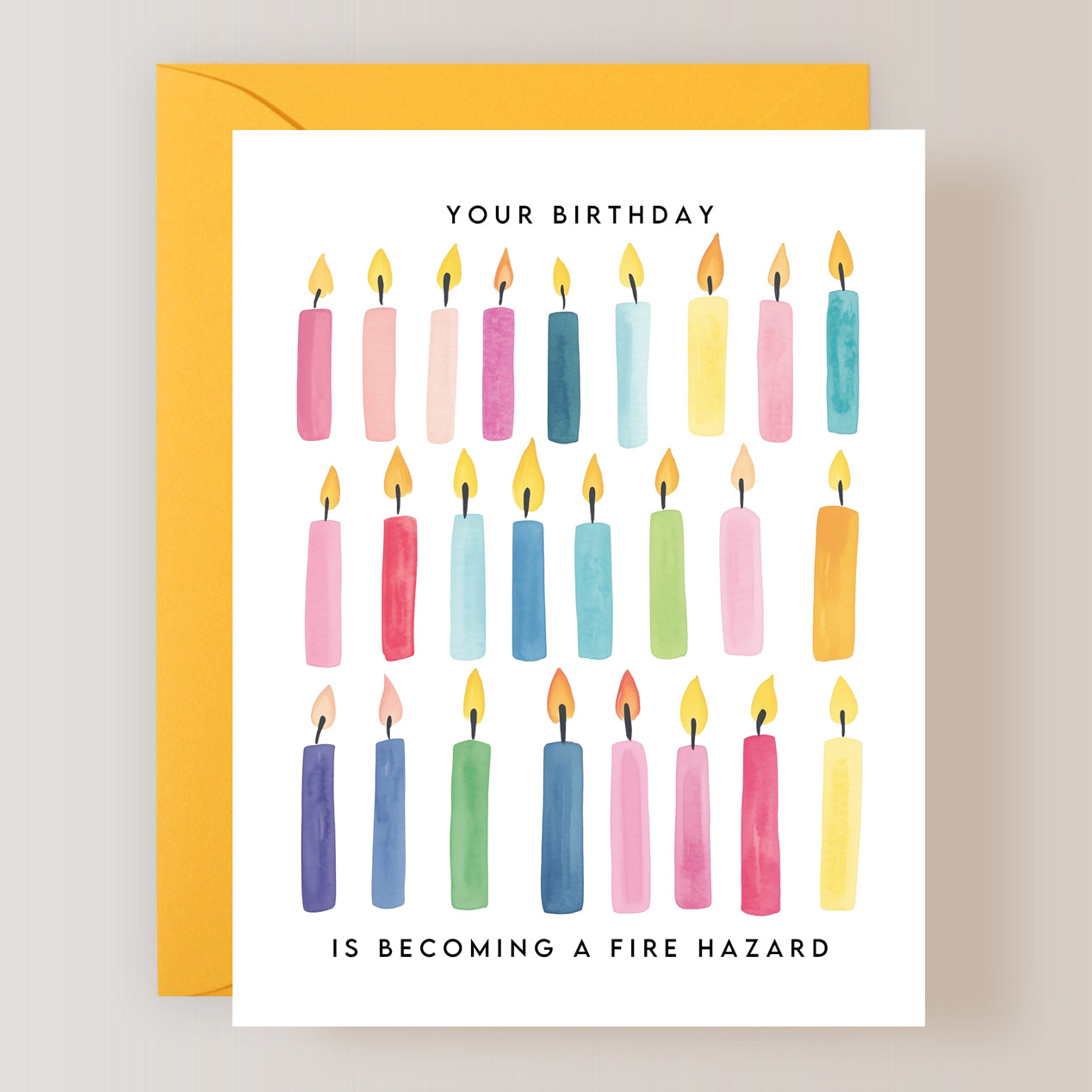 Your Birthday Is Becoming A Fire Hazard Card