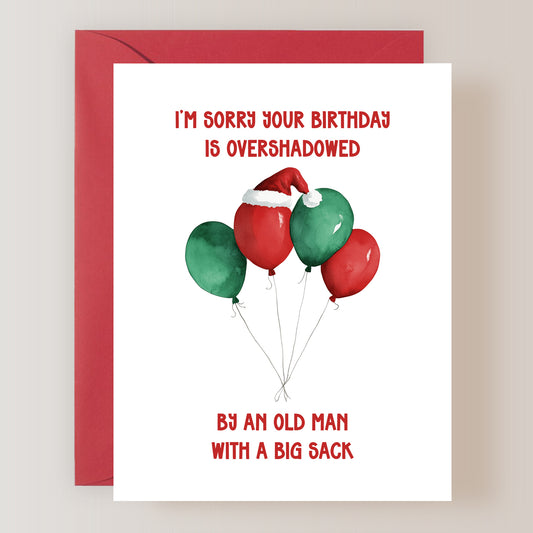 Sorry Your Birthday Is Overshadowed Card