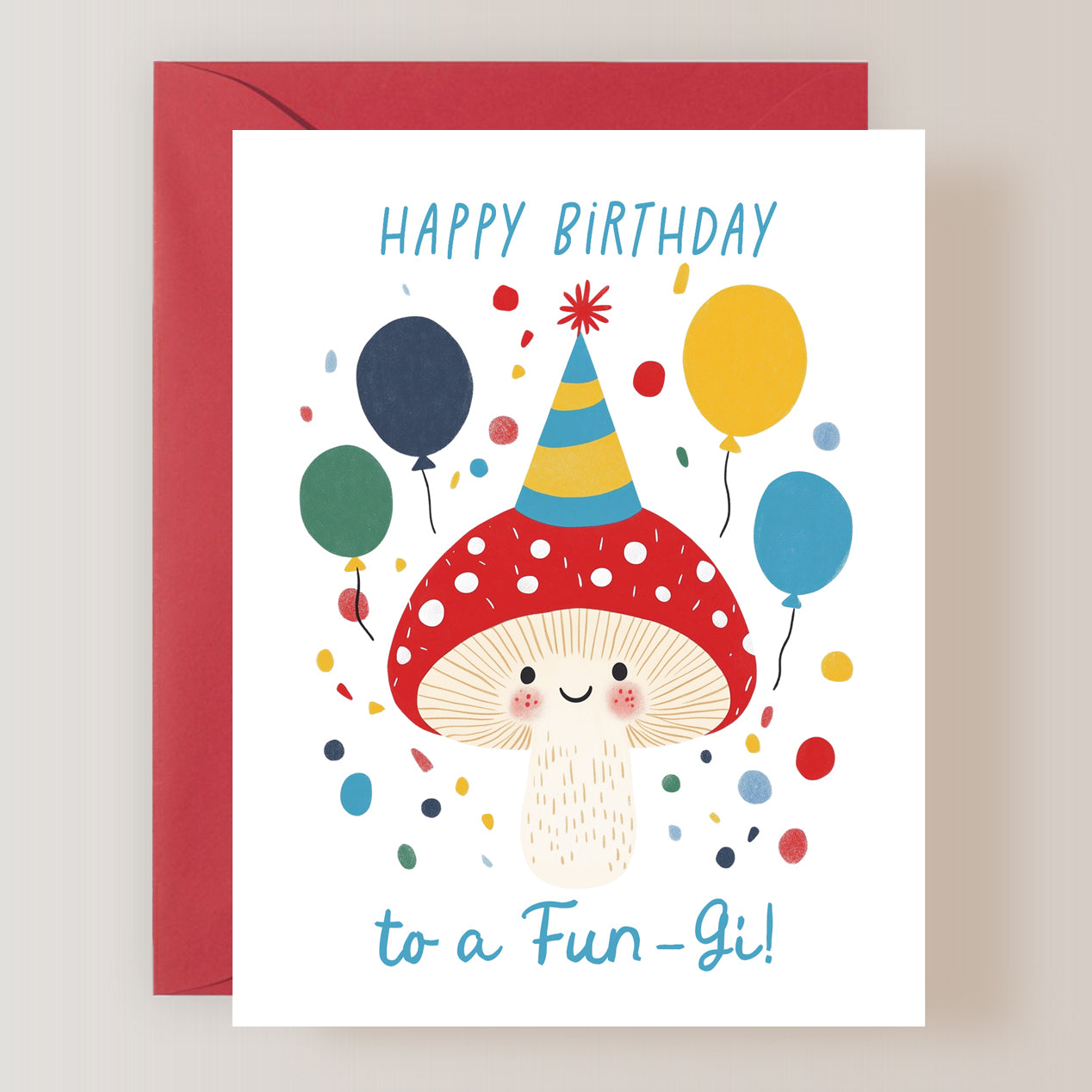 Happy Birthday To A Fun-Gi Card
