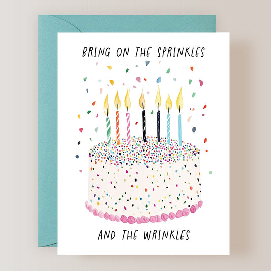 Bring on the Sprinkles and the Wrinkles Card