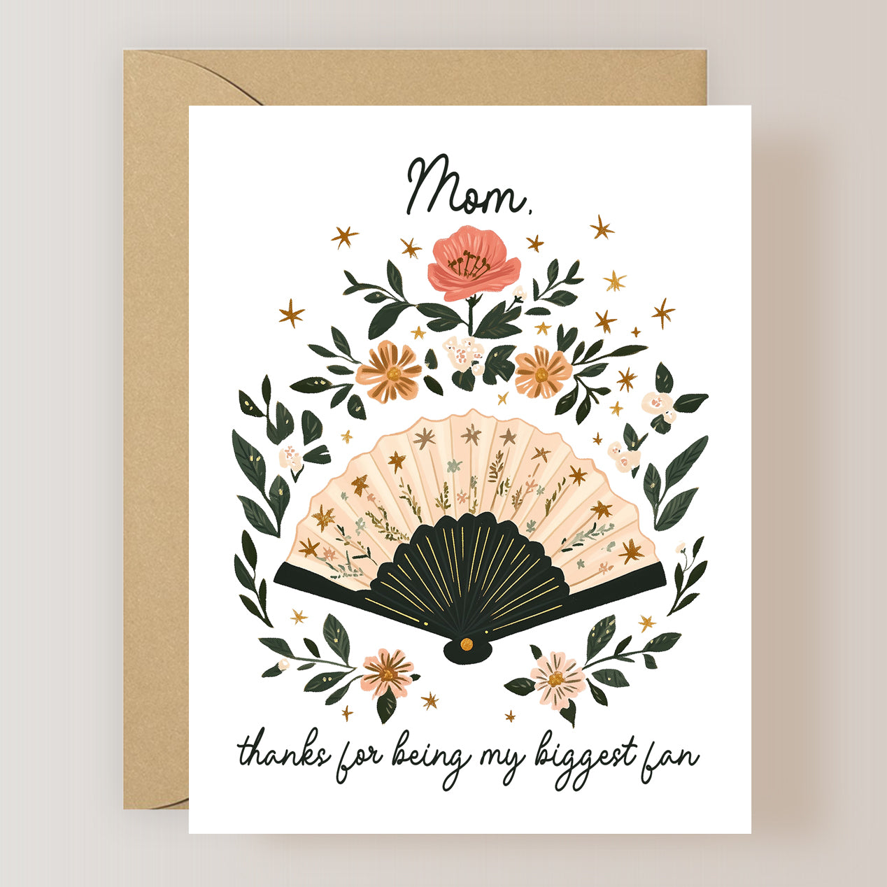 Mom, Thanks For Being My Biggest Fan Card