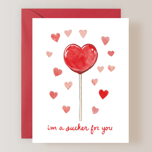I'm A Sucker For You Card