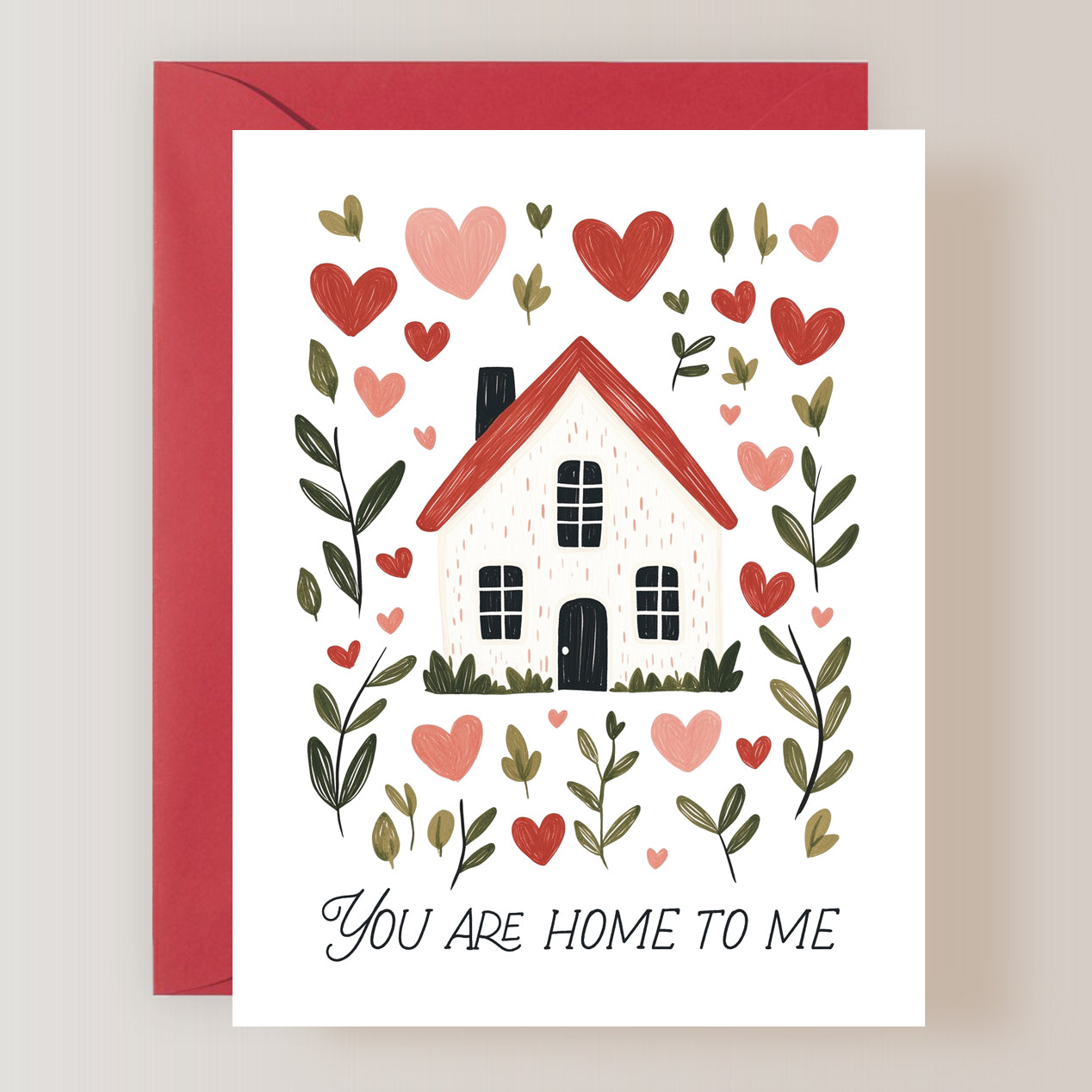 You Are Home To Me Card