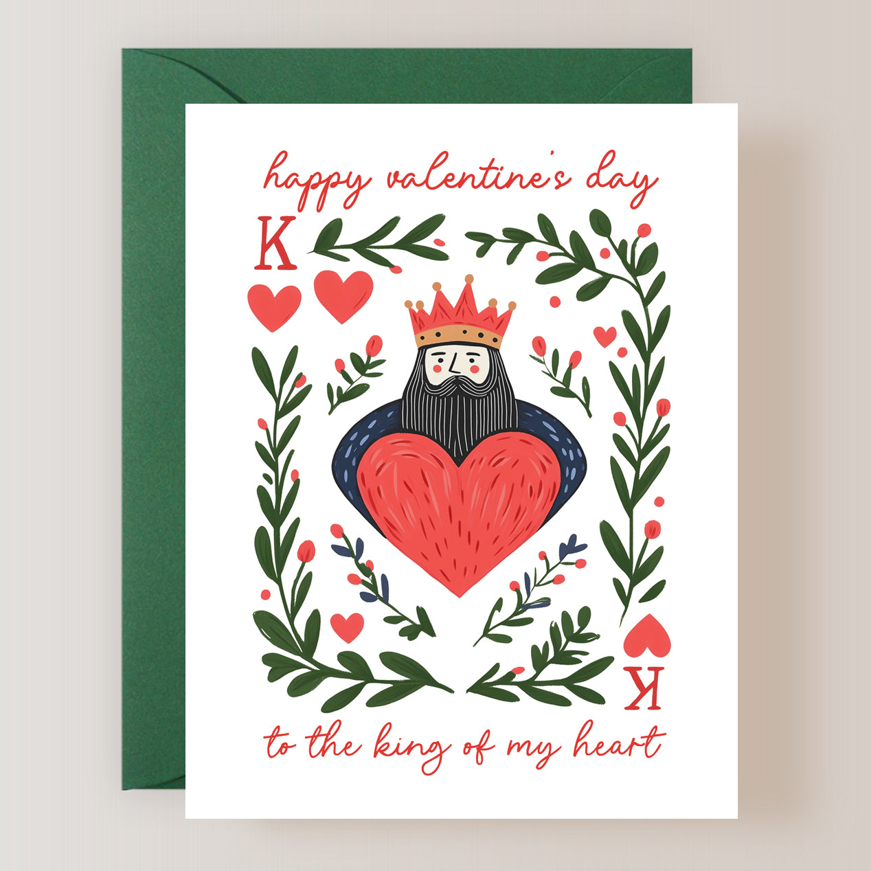 Happy Valentine's Day To The King Of My Heart Card