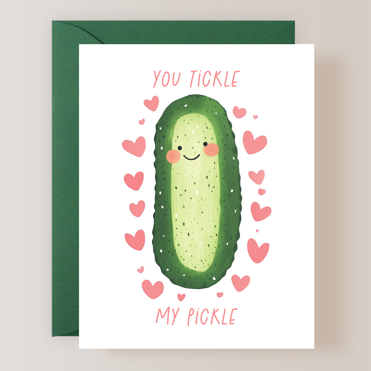 You Tickle My Pickle Card