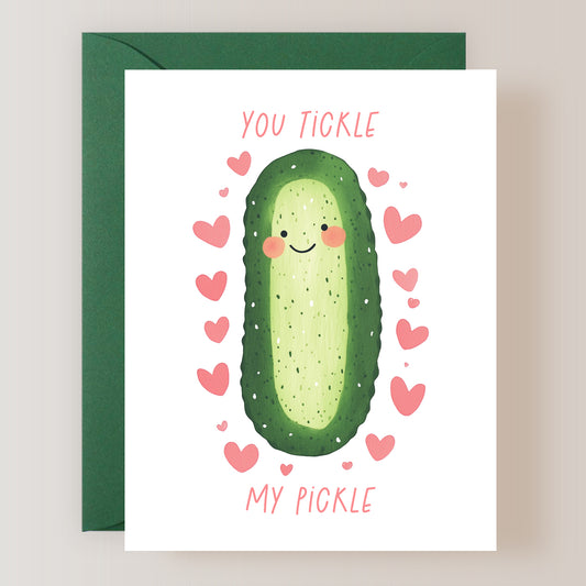 You Tickle My Pickle Card