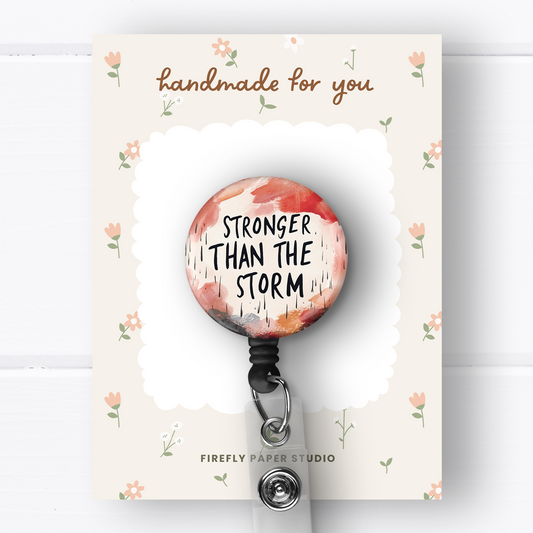 Stronger than the Storm Badge Reel