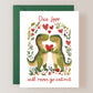 Our Love Will Never Go Extinct Card