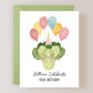 Lettuce Celebrate Your Birthday Card