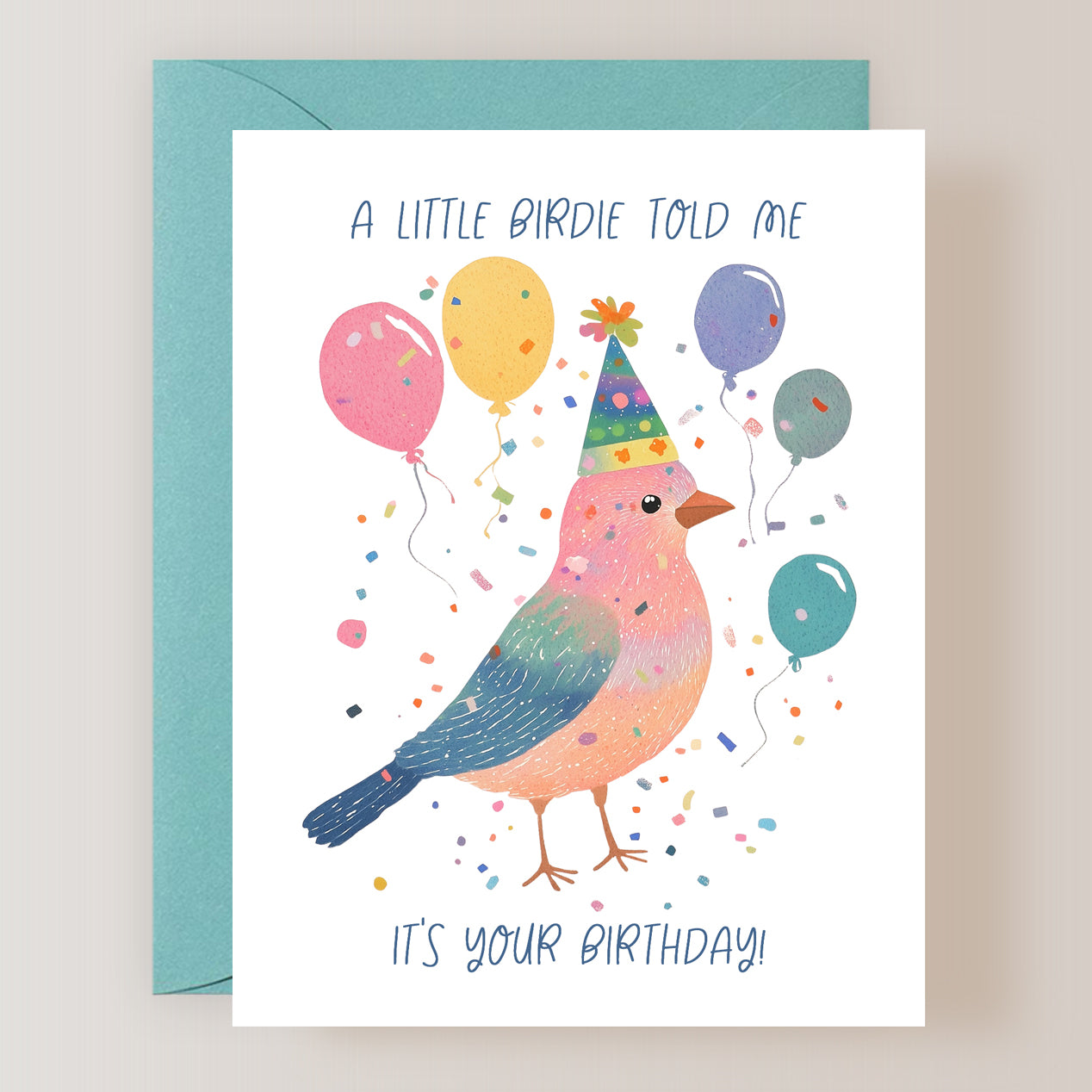 A Little Birdie Told Me It's Your Birthday Card