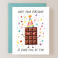 Hope Your Birthday Is Choc-Full of Fun Card
