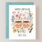 Happy Birthday Best-Tea Card