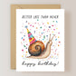 Better Late Than Never Card