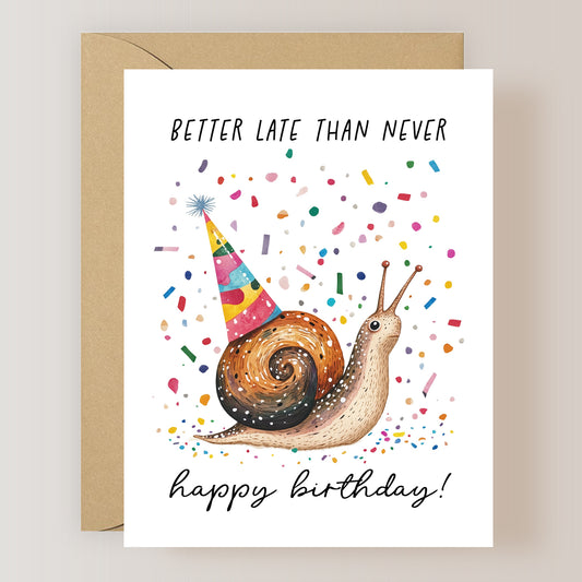 Better Late Than Never Card