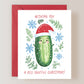 Wishing You a Dill-ightful Christmas Card