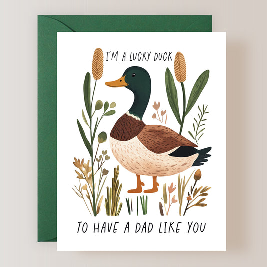I'm A Lucky Duck to Have a Dad Like You Card