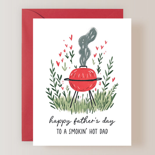 Happy Father's Day to a Smokin' Hot Dad Card