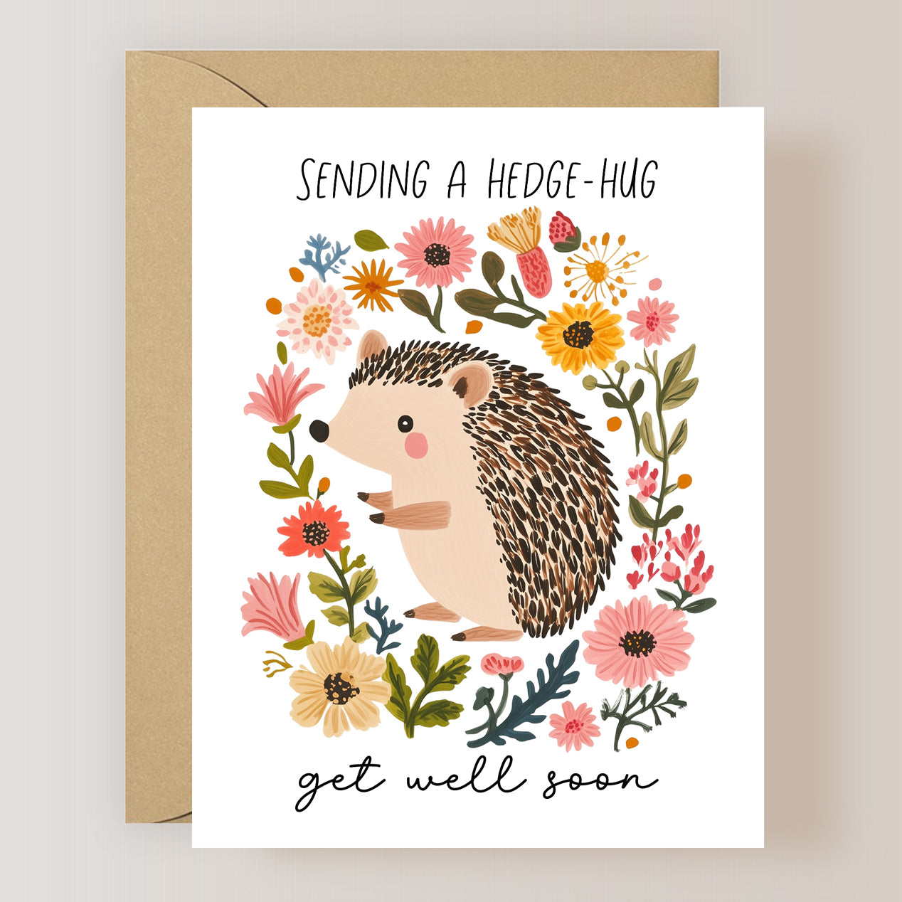 Sending a Hedge-Hug Get Well Soon Card