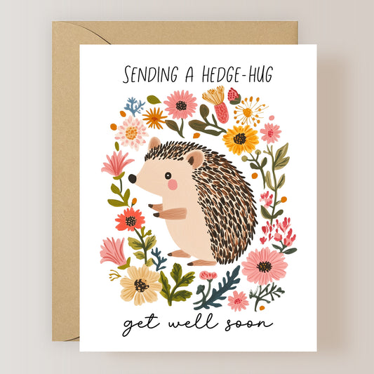 Sending a Hedge-Hug Get Well Soon Card