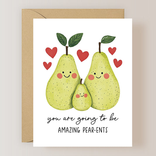 You Are Going to be Amazing Pear-ents Card