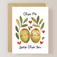 Olive Me Loves Olive You Card